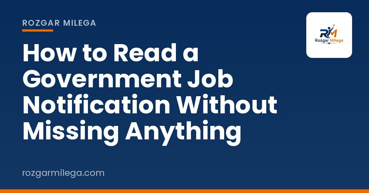 How to Read a Government Job Notification Without Missing Anything